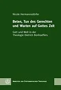 E-Book (pdf) Beten, Tun des Gerechten und Warten auf Gottes Zeit von Nicole Hermannsdörfer