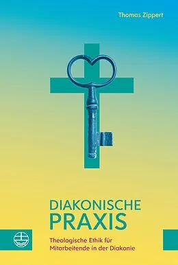 E-Book (pdf) Diakonische Praxis von Thomas Zippert