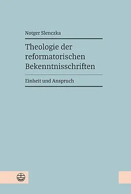 E-Book (pdf) Theologie der reformatorischen Bekenntnisschriften von Notger Slenczka