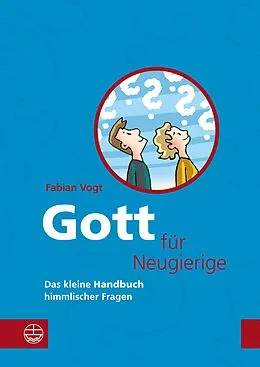 E-Book (pdf) Gott für Neugierige von Fabian Vogt