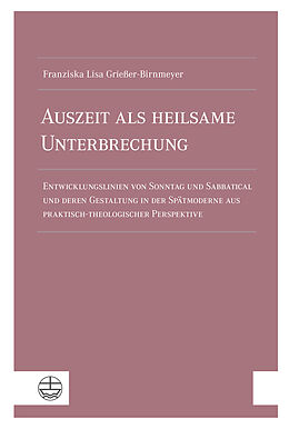 Paperback Auszeit als heilsame Unterbrechung von Franziska Lisa Grießer-Birnmeyer