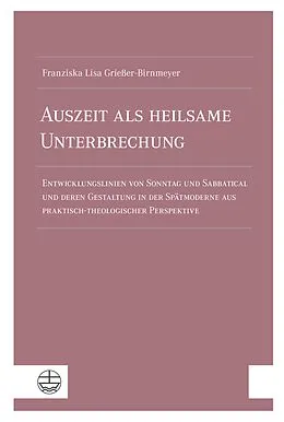E-Book (pdf) Auszeit als heilsame Unterbrechung von Franziska Lisa Grießer-Birnmeyer