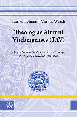 Fester Einband Theologiae Alumni Vitebergenses (TAV) von Daniel Bohnert, Markus Wriedt