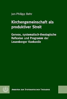 E-Book (pdf) Kirchengemeinschaft als produktiver Streit von Jan-Philipp Behr