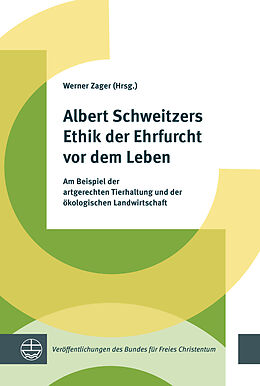 Kartonierter Einband Albert Schweitzers Ethik der Ehrfurcht vor dem Leben von 