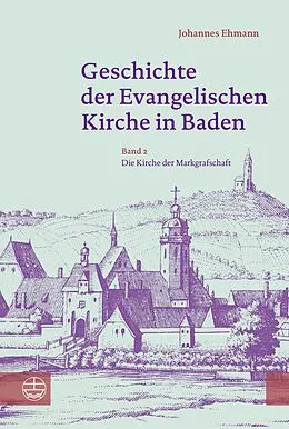 E-Book (pdf) Geschichte der Evangelischen Kirche in Baden von Johannes Ehmann