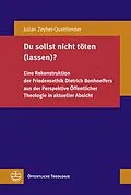 E-Book (pdf) Du sollst nicht töten (lassen)? von Julian Zeyher-Quattlender