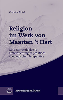 Kartonierter Einband Religion im Werk von Maarten t Hart von Christina Bickel