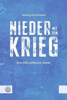 E-Book (pdf) Nieder mit dem Krieg! von Hartwig von Schubert