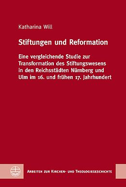 E-Book (pdf) Stiftungen und Reformation von Katharina Will