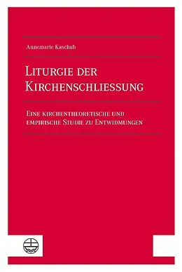 E-Book (pdf) Liturgie der Kirchenschließung von Annemarie Kaschub