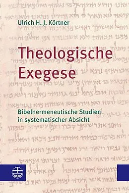 E-Book (pdf) Theologische Exegese von Ulrich H. J. Körtner