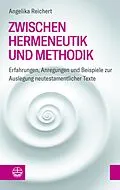 E-Book (pdf) Zwischen Hermeneutik und Methodik von Angelika Reichert