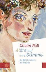 Kartonierter Einband »Höre auf ihre Stimme« von Chaim Noll