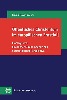 Kartonierter Einband Öffentliches Christentum im europäischen Ernstfall von Lukas David Meyer