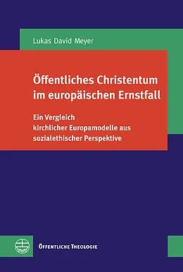 E-Book (pdf) Öffentliches Christentum im europäischen Ernstfall von Lukas David Meyer