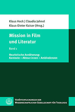 Kartonierter Einband Mission in Film und Literatur von Klaus Hock, Claudia Jahnel