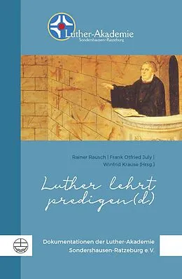 E-Book (pdf) Luther lehrt predigen(d) von Rainer Rausch, Frank Otfried July