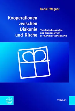 E-Book (pdf) Kooperationen zwischen Diakonie und Kirche von Daniel Wegner