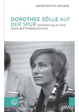 E-Book (pdf) Dorothee Sölle auf der Spur von Konstantin Sacher