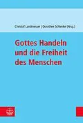 E-Book (pdf) Gottes Handeln und die Freiheit des Menschen von Christof Landmesser