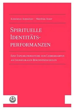 E-Book (pdf) Spirituelle Identitätsperformanzen von Konstanze Kemnitzer, Matthias Roser