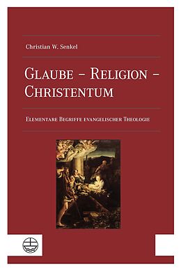 Kartonierter Einband Glaube  Religion  Christentum von Christian Wolfgang Senkel