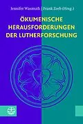 E-Book (pdf) Ökumenische Herausforderungen der Lutherforschung von 