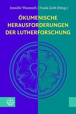 E-Book (pdf) Ökumenische Herausforderungen der Lutherforschung von 