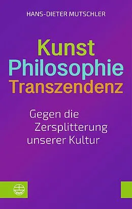 E-Book (pdf) Kunst  Philosophie  Transzendenz von Hans-Dieter Mutschler