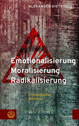 E-Book (pdf) Emotionalisierung  Moralisierung  Radikalisierung von 