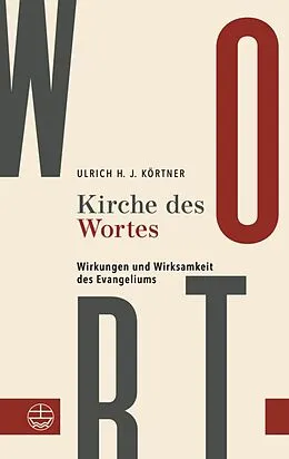 E-Book (pdf) Kirche des Wortes von Ulrich H. J. Körtner