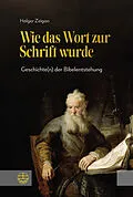 E-Book (pdf) Wie das Wort zur Schrift wurde von Holger Zeigan