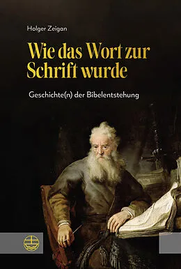 E-Book (pdf) Wie das Wort zur Schrift wurde von Holger Zeigan