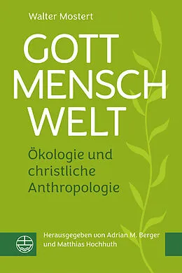 E-Book (pdf) Gott  Mensch  Welt von Walter Mostert