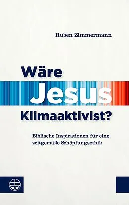E-Book (pdf) Wäre Jesus Klimaaktivist? von Ruben Zimmermann