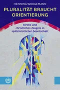 E-Book (pdf) Pluralität braucht Orientierung von Henning Wrogemann