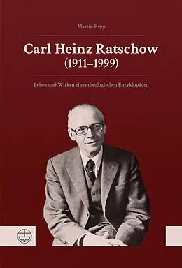E-Book (pdf) Carl Heinz Ratschow (19111999) von Martin Repp
