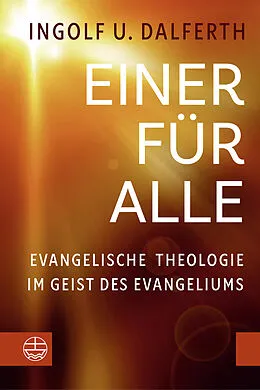 E-Book (pdf) Einer für Alle von Ingolf U. Dalferth