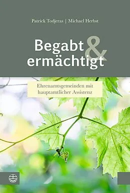 E-Book (pdf) Begabt und ermächtigt von Patrick Todjeras, Michael Herbst