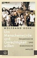E-Book (pdf) Um Menschenwürde und Gerechtigkeit willen von Wolfgang Gern