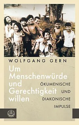 E-Book (pdf) Um Menschenwürde und Gerechtigkeit willen von Wolfgang Gern