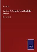 Fester Einband Jahrbuch für Romanische und Englische Literatur von Adolf Ebert