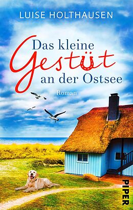 E-Book (epub) Das kleine Gestüt an der Ostsee von Luise Holthausen