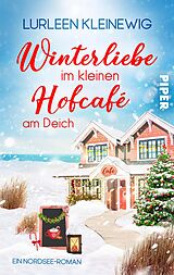 E-Book (epub) Winterliebe im kleinen Hofcafé am Deich von Lurleen Kleinewig