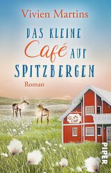 E-Book (epub) Das kleine Café auf Spitzbergen von Vivien Martins