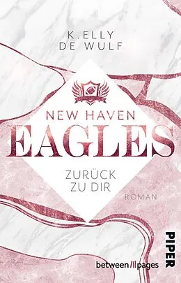 E-Book (epub) New Haven Eagles - Zurück zu Dir von K. Elly de Wulf