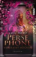E-Book (epub) Persephone: Verdammt mächtig von Lucia Herbst