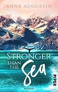 E-Book (epub) Stronger than the Sea von Anna Augustin