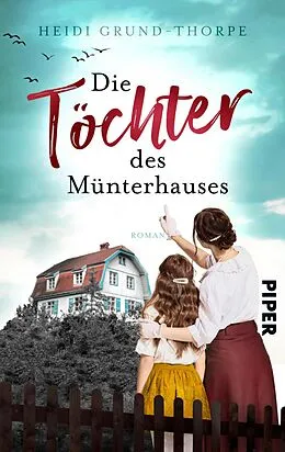 E-Book (epub) Die Töchter des Münterhauses von Heidi Grund-Thorpe